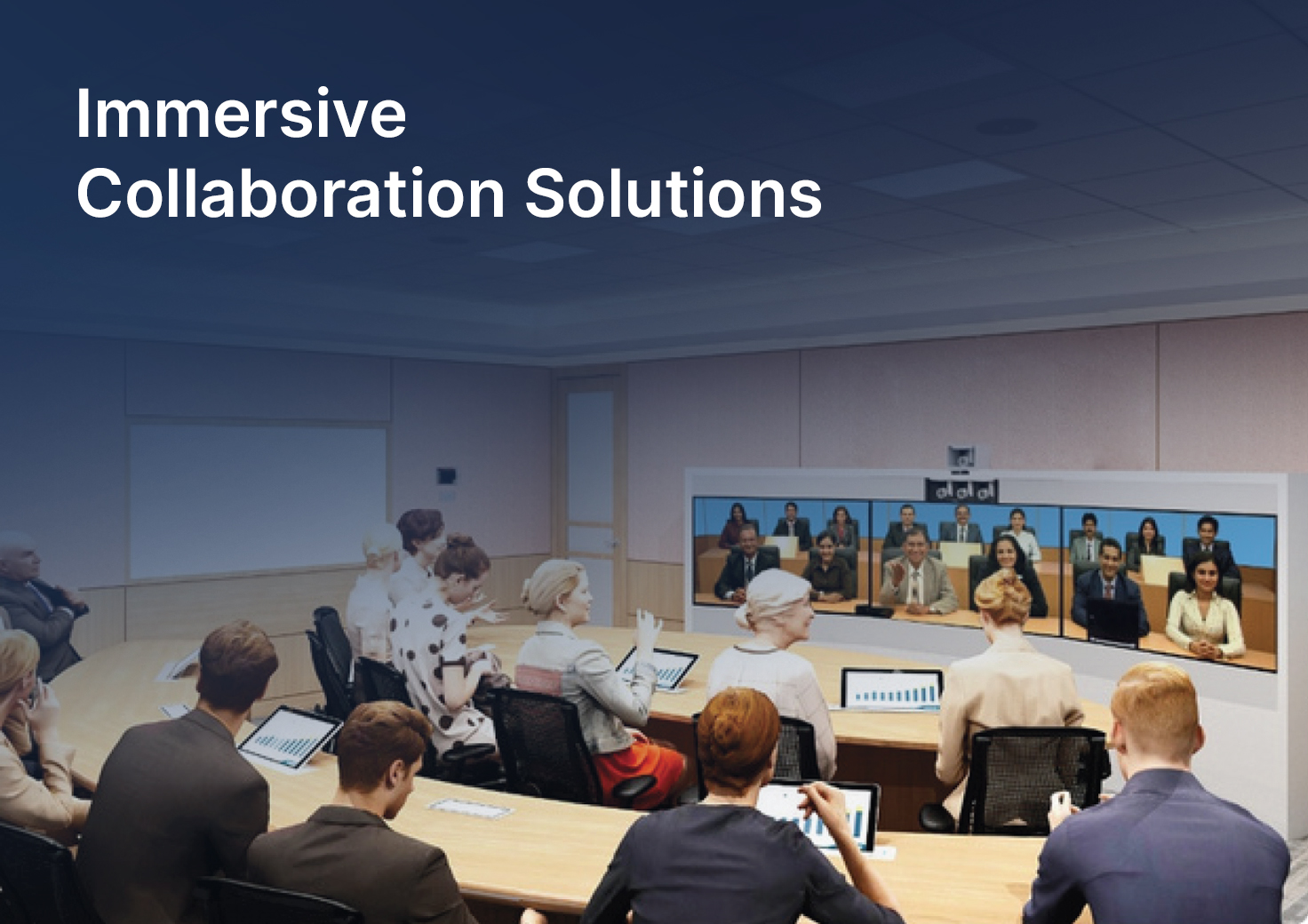 Immersive Collaboration Solutions